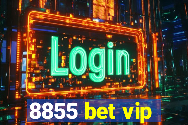 8855 bet vip